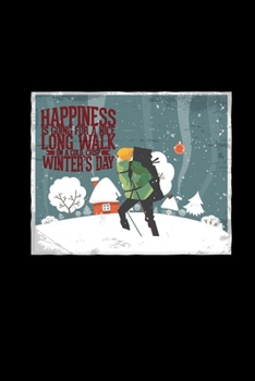 Paperback Happiness is going for a long walk winter: 6x9 NORDIC WALK - grid - squared paper - notebook - notes Book