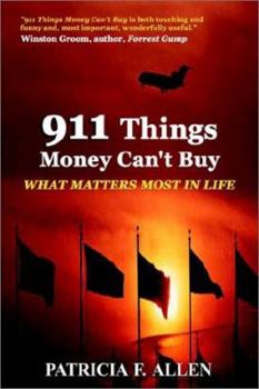 Paperback What Matters Most: 911 Things Money Can't Buy Book