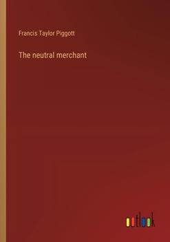 Paperback The neutral merchant Book