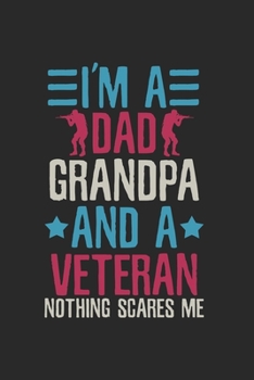 Paperback Veteran I'm a Dad Grandpa Notebook: Notebook / 6x9 Zoll / 120 dotted Pages Book