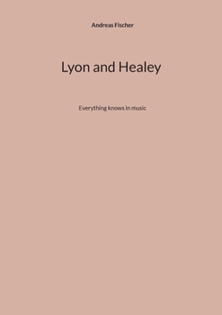Paperback Lyon and Healey: Everything knows in music [German] Book
