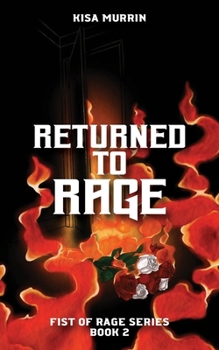 Paperback Returned to Rage: Fist of Rage Series, Book 2 Book