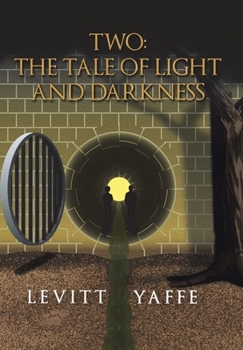 Hardcover Two: the Tale of Light and Darkness Book