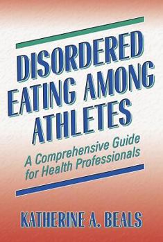 Hardcover Disordered Eating Among Athletes: A Comprehensive GD Hlth Profsnl Book