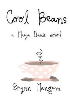 Cool Beans: a Maya Davis novel (The Maya Davis Series) - Book #1 of the Maya Davis