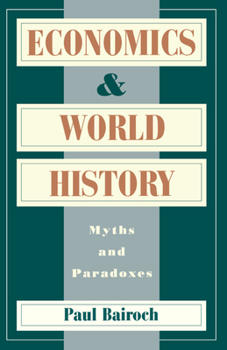 Paperback Economics and World History: Myths and Paradoxes Book