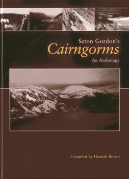 Hardcover Seton Gordon's Cairngorms: An Anthology Book
