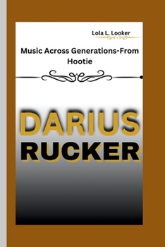 DARIUS RUCKER: Music Across Generations-From Hootie