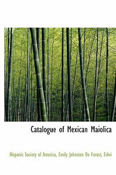 Paperback Catalogue of Mexican Maiolica Book