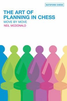 Paperback The Art of Planning in Chess: Move by Move Book