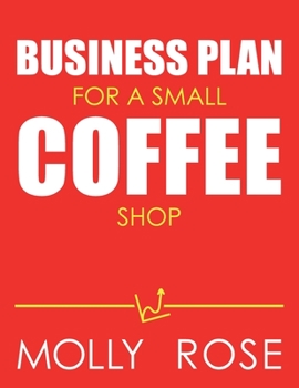 Paperback Business Plan For A Small Coffee Shop Book