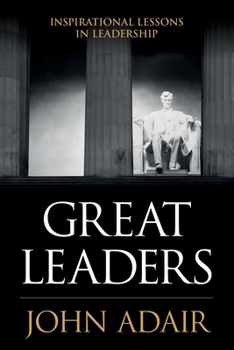 Paperback Great Leaders: Inspirational Lessons in Leadership Book