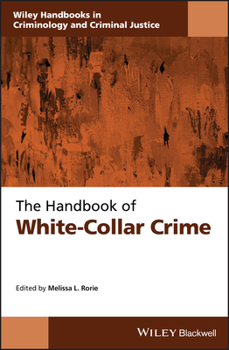 Hardcover The Handbook of White-Collar Crime Book