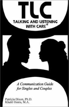 Paperback TLC--Talking and Listening with Care: A Communication Guide for Singles and Couples Book