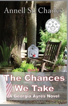 The Chances We Take: A Georgia Ayres Novel