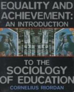 Paperback Equality and Achievement: An Introduction to the Sociology of Education Book