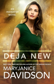 Deja New - Book #2 of the Insighter