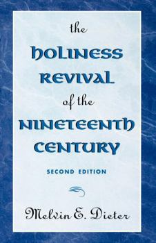 Paperback The Holiness Revival of the Nineteenth Century: 2nd Ed. Book