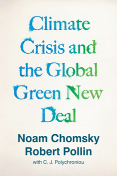 Paperback Climate Crisis and the Global Green New Deal: The Political Economy of Saving the Planet Book