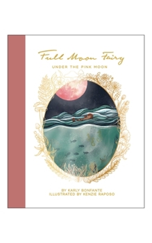 Hardcover Full Moon Fairy: Under the Pink Moon Book