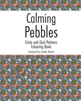 Paperback Calming Pebbles: Circle and Oval Patterns Colouring Book
