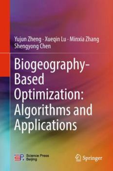 Hardcover Biogeography-Based Optimization: Algorithms and Applications Book