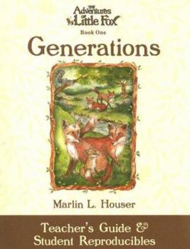 Paperback The Adventures of Little Fox, Book One, Generations Teacher's Guide and Student Reproducibles Book