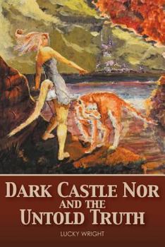 Paperback Dark Castle Nor and the Untold Truth Book
