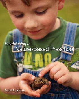 Paperback Establishing a Nature-Based Preschool Book