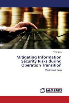 Paperback Mitigating Information Security Risks during Operation Transition Book