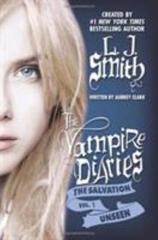 The Salvation: Unseen - Book #11 of the Vampire Diaries (Complete)