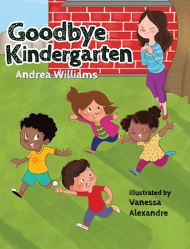 Hardcover Goodbye Kindergarten: New Edition Book