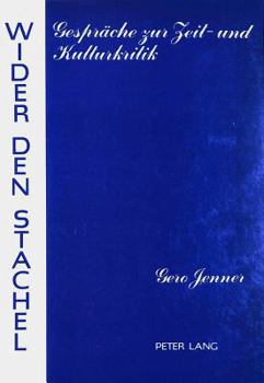 Paperback Wider Den Stachel: Gespraeche Zur Zeit- Und Kulturkritik [German] Book