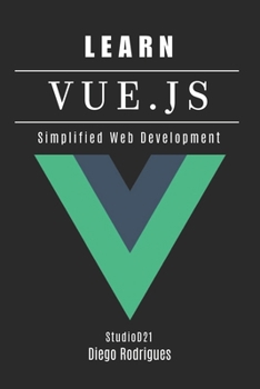 Paperback Learn Vue.Js: Simplified Web Development Book