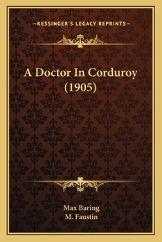 Paperback A Doctor In Corduroy (1905) Book