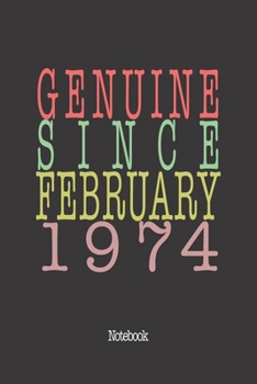 Genuine Since February 1974: Notebook