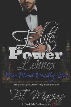 Paperback Elite Power: Lennox: The Elite power is supreme, but love brings them to their knees! Book