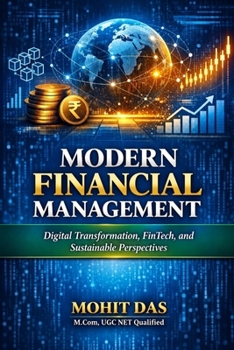 MODERN FINANCIAL MANAGEMENT: Digital Transformation, FinTech, and Sustainable Perspectives