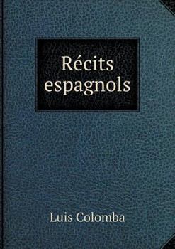 Paperback R?cits espagnols [French] Book