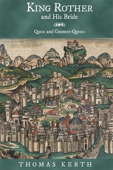 King Rother and His Bride: Quest and Counter-Quests - Book  of the Studies in German Literature Linguistics and Culture