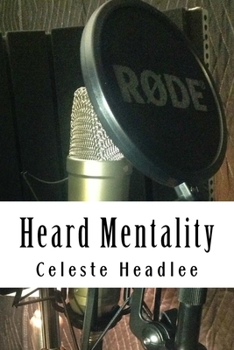 Paperback Heard Mentality: An A-Z Guide to Take Your Podcast or Radio Show from Idea to Hit Book