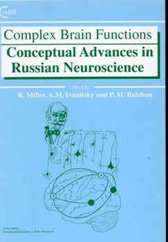 Hardcover Complex Brain Functions: Conceptual Advances in Russian Neuroscience Book