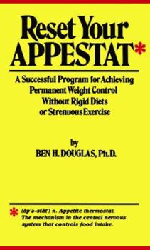 Hardcover Reset Your Appestat: A Successful Program for Achieving Permanent Weigh Control Without Rigid Diets or Strenuous Exercise Book