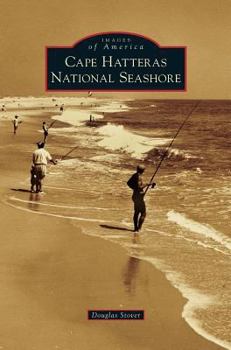 Cape Hatteras National Seashore - Book  of the Images of America: North Carolina