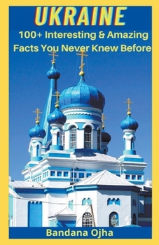 Paperback Ukrain: Amazing & Interesting Facts You Didn't Know Before Book