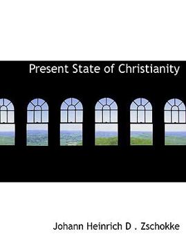 Paperback Present State of Christianity [Large Print] Book