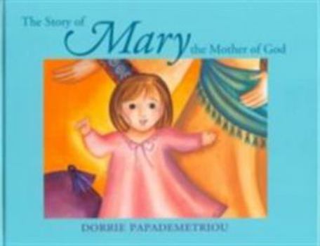 Hardcover The Story of Mary, the Mother of God Book