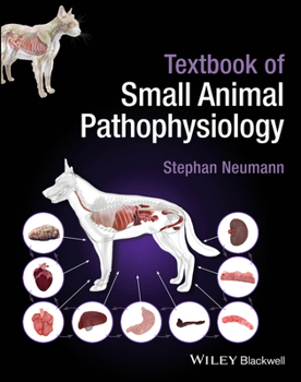 Hardcover Textbook of Small Animal Pathophysiology Book