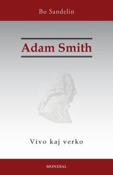 Paperback Adam Smith. Vivo kaj verko [Esperanto] Book