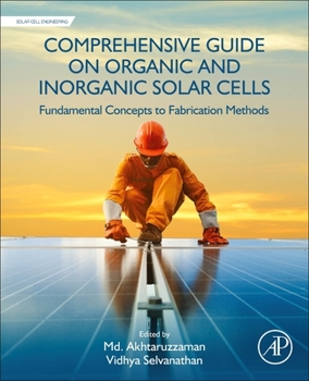 Paperback Comprehensive Guide on Organic and Inorganic Solar Cells: Fundamental Concepts to Fabrication Methods Book